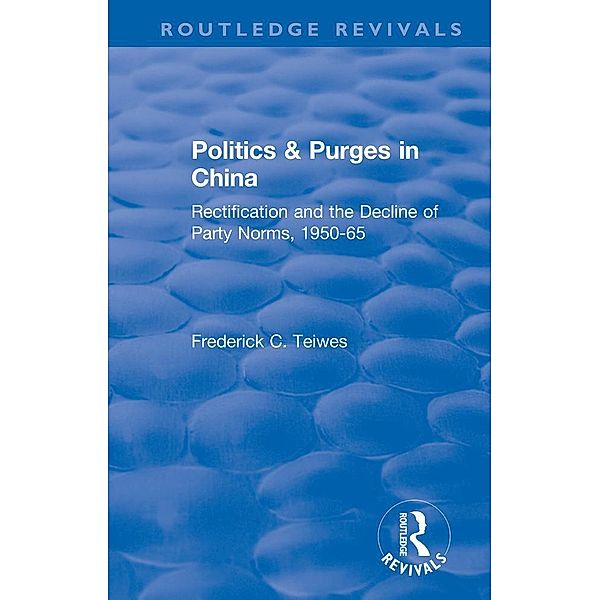 Revival: Politics and Purges in China (1980), Frederick C Teiwes