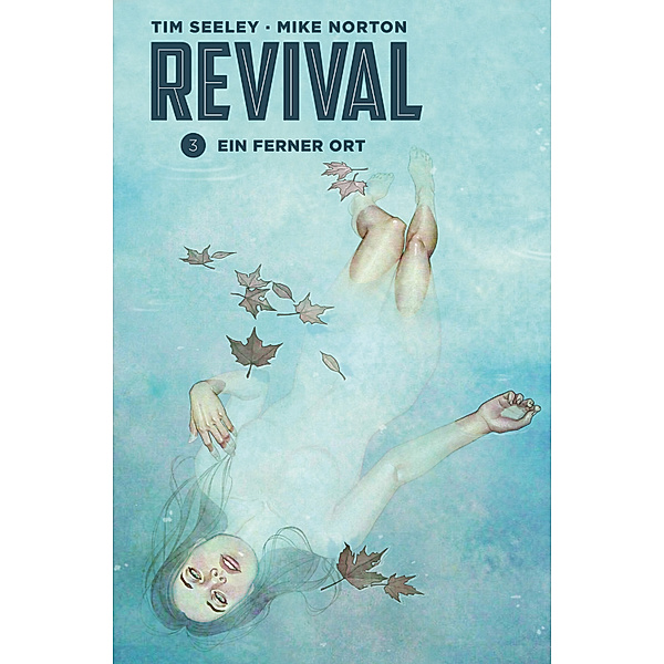 Revival: Revival 3: Ein ferner Ort, Tim Seeley