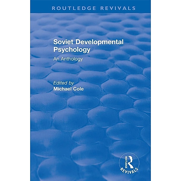 Revival: Soviet Developmental Psychology: An Anthology (1977), Michael Cole