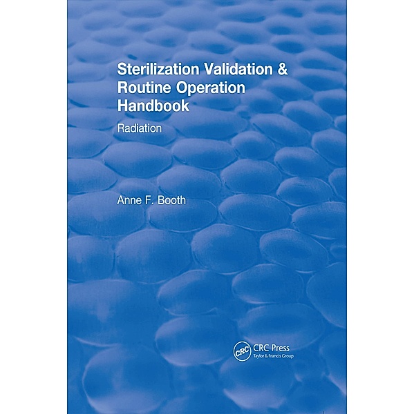 Revival: Sterilization Validation and Routine Operation Handbook (2001), Anne Booth