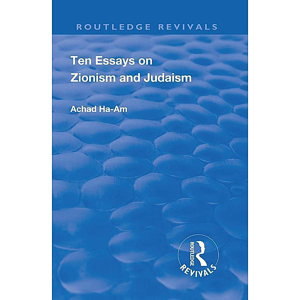 Revival: Ten Essays on Zionism and Judaism (1922), Achad Ha-Am