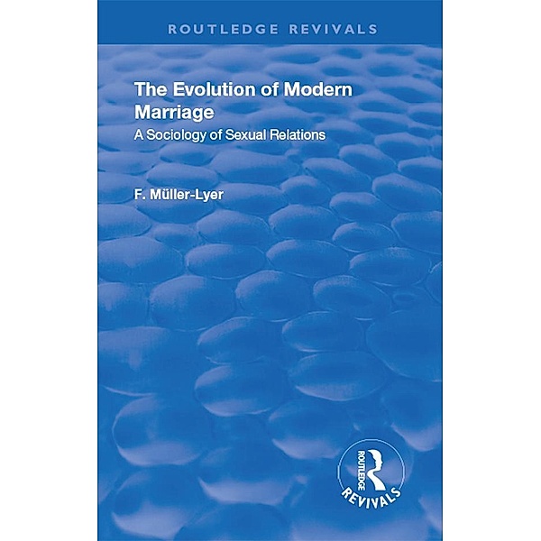 Revival: The Evolution of Modern Marriage (1930), Franz Carl Muller-Lyer
