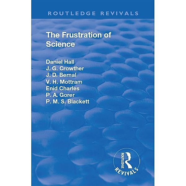 Revival: The Frustration of Science (1935), Alfred Daniel K. C. B. Hall