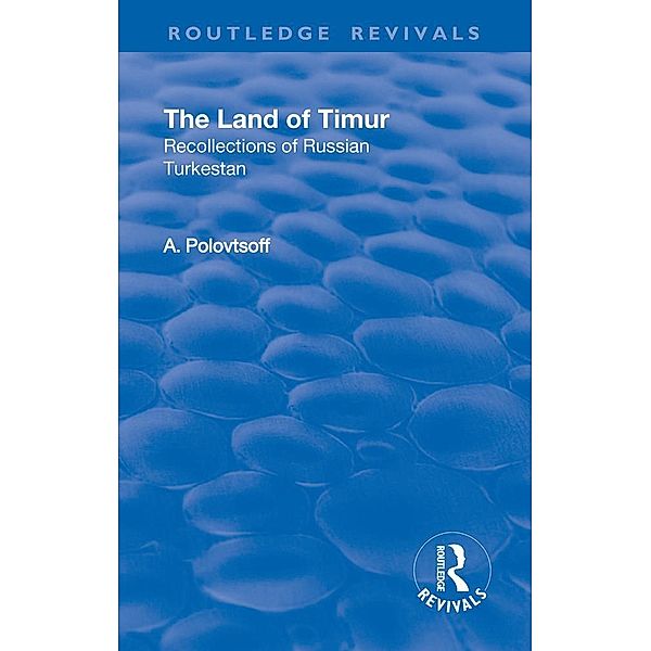 Revival: The Land of Timur (1932), Aleksandr Polovtsoff