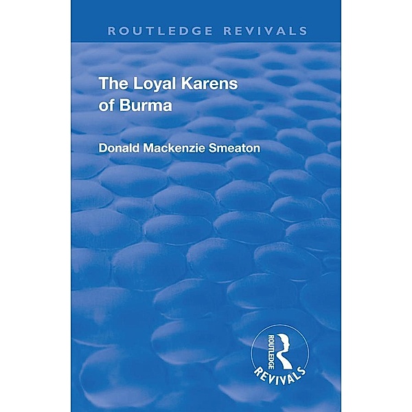 Revival: The Loyal Karens of Burma (1920), Donald Mackenzie Smeaton