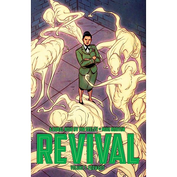 REVIVAL TP VOL 7: Forward / REVIVAL, Tim Seeley