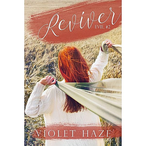 Reviver (Evie #2), Violet Haze