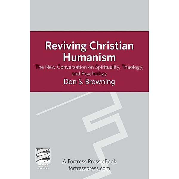 Reviving Christian Humanism, Don S. Browning