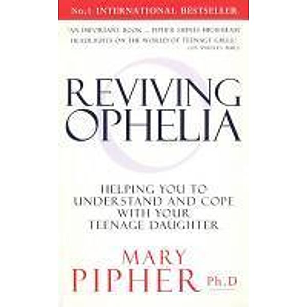 Reviving Ophelia, Mary Pipher