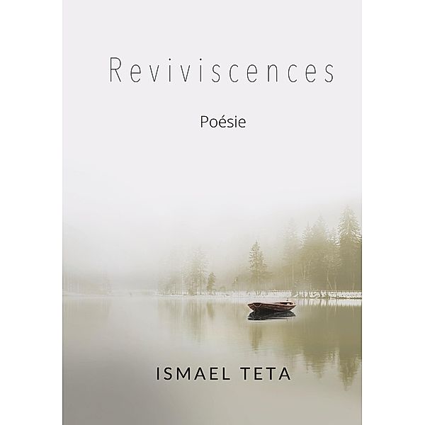 Reviviscences, Ismael Teta