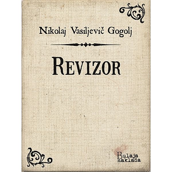 Revizor / eLektire, Nikolaj Vasiljevic Gogolj