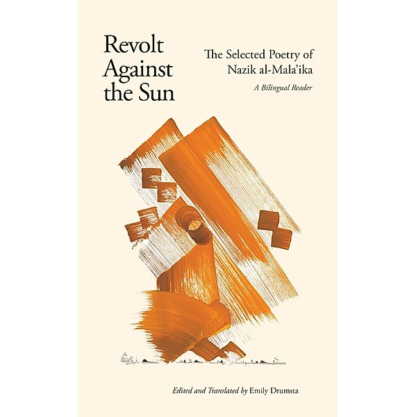 Revolt Against the Sun, Nazik al-Mala¿ika