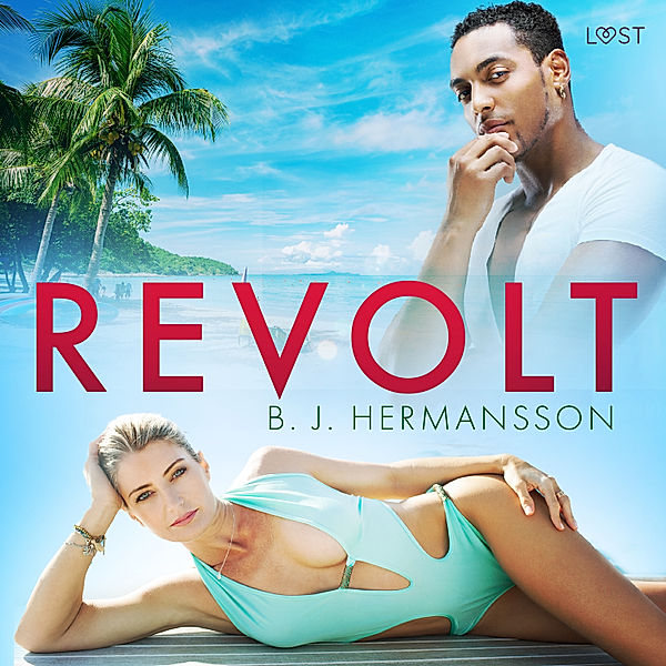 Revolt - Erotisk novell, B. J. Hermansson