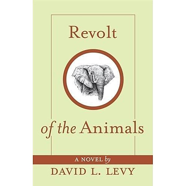 Revolt of the Animals, David L. Levy