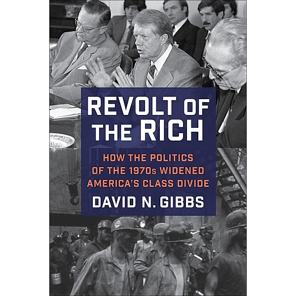 Revolt of the Rich, David Gibbs