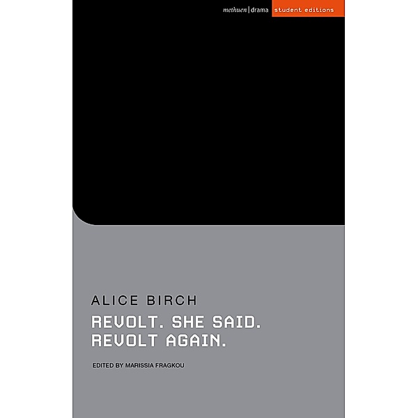 Revolt. She said. Revolt again / Methuen Student Editions, Alice Birch