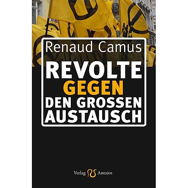 Revolte gegen den Großen Austausch, Renaud Camus