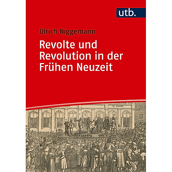 Revolte und Revolution in der Frühen Neuzeit, Ulrich Niggemann