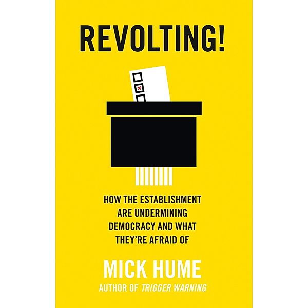 Revolting!, Mick Hume