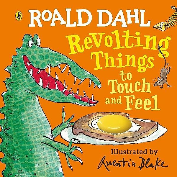 Revolting Things to Touch and Feel, Roald Dahl