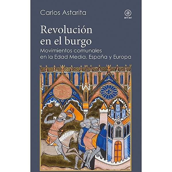 Revolución en el burgo / Reverso Bd.7, Carlos Astarita