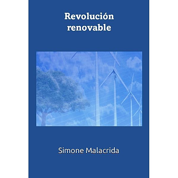 Revolución renovable, Simone Malacrida