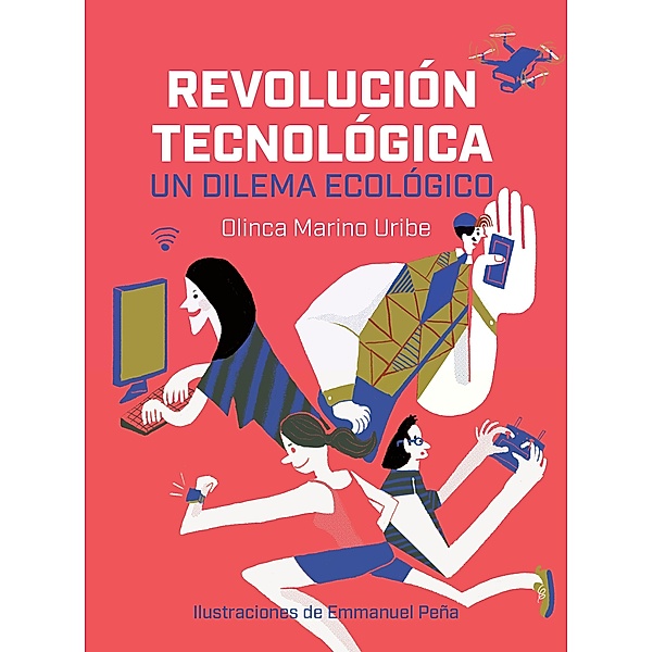 Revolución tecnológica: un dilema ecológico / Informativos, Olinca. Marino