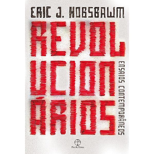 Revolucionários, Eric Hobsbawm