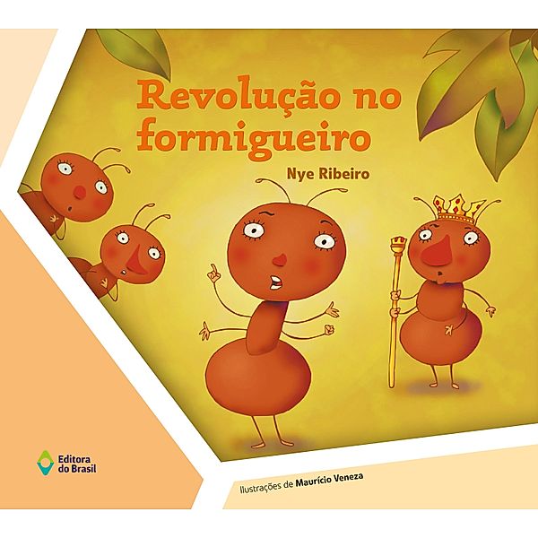 Revolução no formigueiro / Convívio Social e Ética, Nye Ribeiro