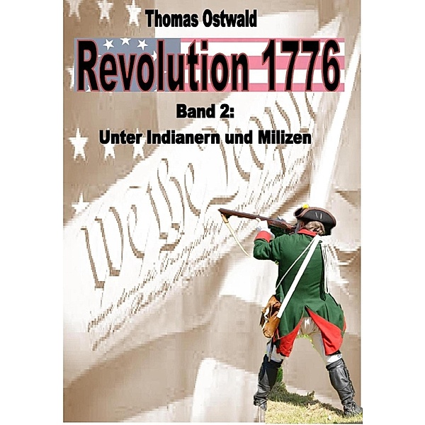 Revolution 1775 - Krieg in den Kolonien 2., Thomas Ostwald