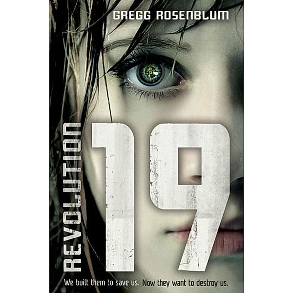 Revolution 19 / Revolution 19 Bd.1, Gregg Rosenblum