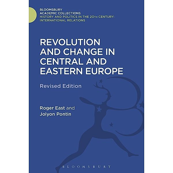 Revolution and Change in Central and Eastern Europe, Roger East, Jolyon Pontin