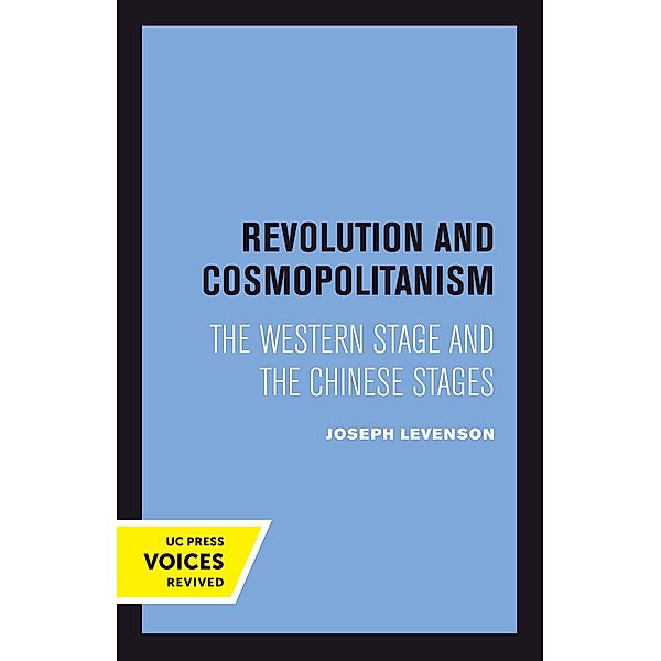 Revolution and Cosmopolitanism, Joseph Levenson