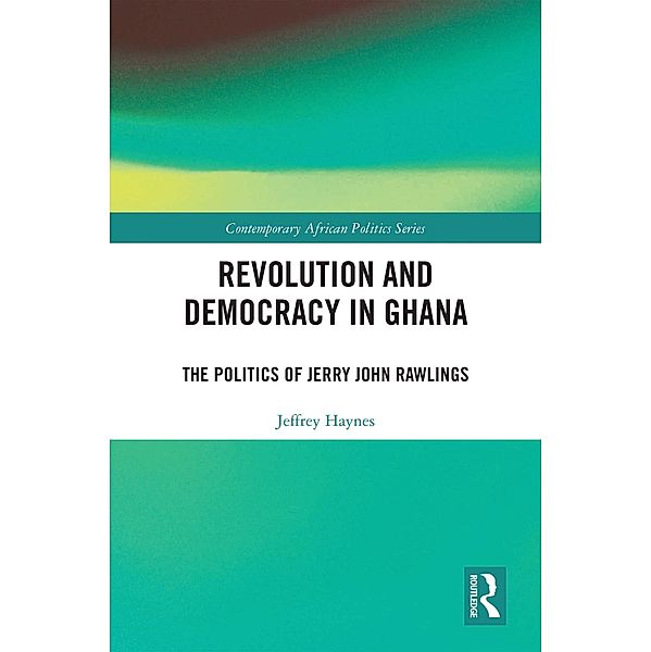 Revolution and Democracy in Ghana, Jeffrey Haynes
