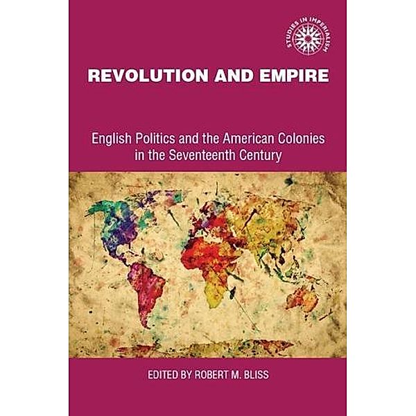 Revolution and empire / Studies in Imperialism Bd.13, Robert Bliss