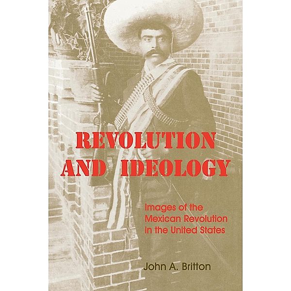 Revolution and Ideology, John A. Britton