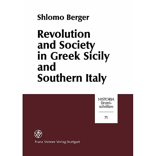 Revolution and Society in Greek Sicily and Southern Italy, Shlomo Berger