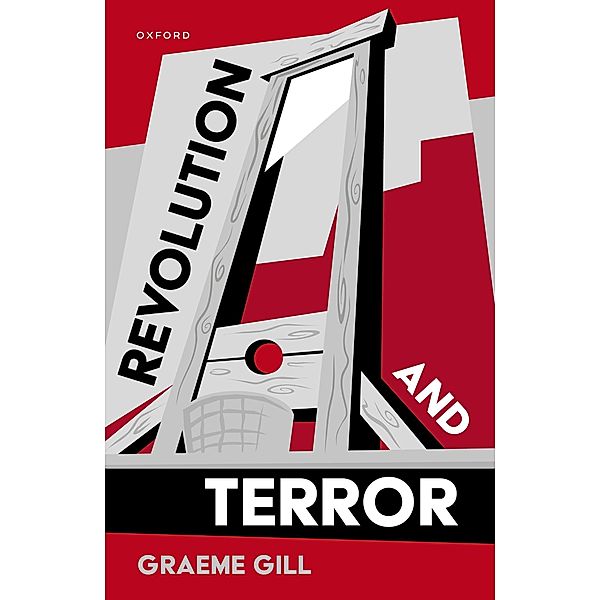 Revolution and Terror, Graeme Gill