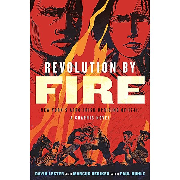 Revolution by Fire, Marcus Rediker, David Lester
