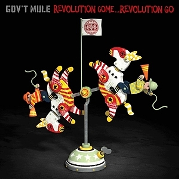 Revolution Come...Revolution Go (2CD Deluxe Edition), Gov't Mule
