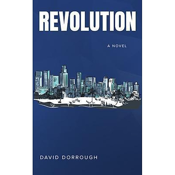 Revolution / David Dorrough, David Dorrough
