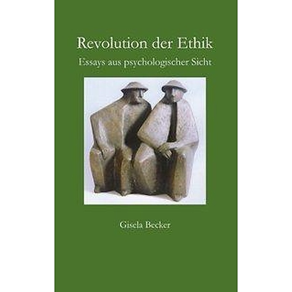Revolution der Ethik, Gisela Becker