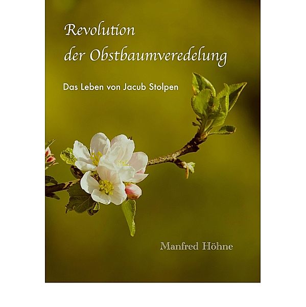 Revolution der Obstbaumveredelung, Manfred Höhne