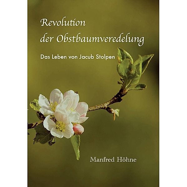 Revolution der Obstbaumveredelung, Manfred Höhne