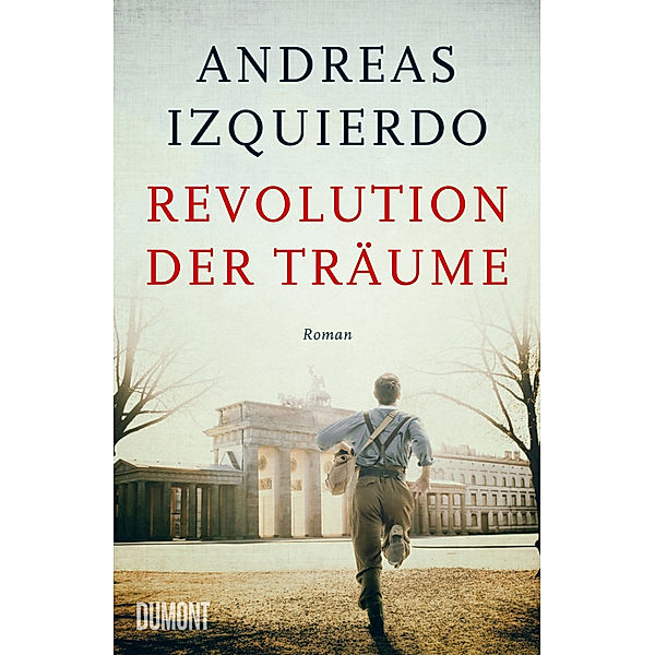 Revolution der Träume / Wege der Zeit Bd.2, Andreas Izquierdo