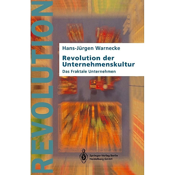 Revolution der Unternehmenskultur, Hans-Jürgen Warnecke