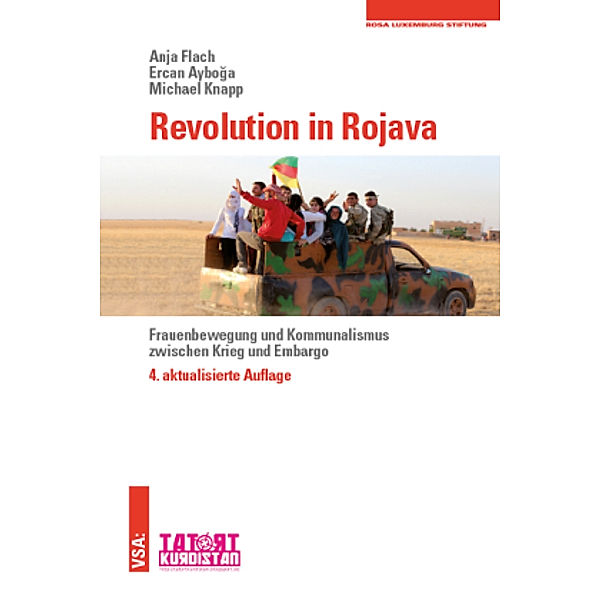 Revolution in Rojava, Anja Flach, Michael Knapp, Ercan Ayboga