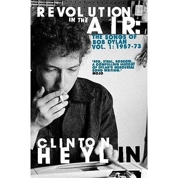 Revolution in the Air, Clinton Heylin