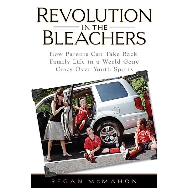 Revolution in the Bleachers, Regan McMahon