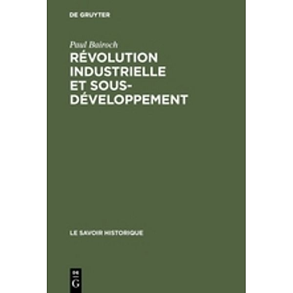 Révolution industrielle et sous-développement, Paul Bairoch